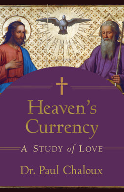 Heaven’s Currency: A Study of Love
