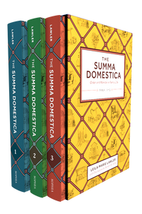 The Summa Domestica - 3-volume set: Order and Wonder in Family Life