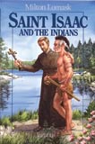 ST. ISAAC AND THE INDIANS - SII-P - Catholic Book & Gift Store 