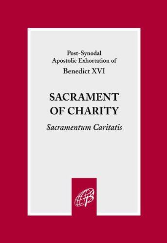 Sacrament Of Charity (Sacramentum Caritatis)