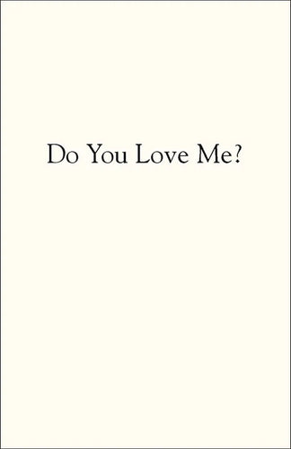 Do You Love Me?