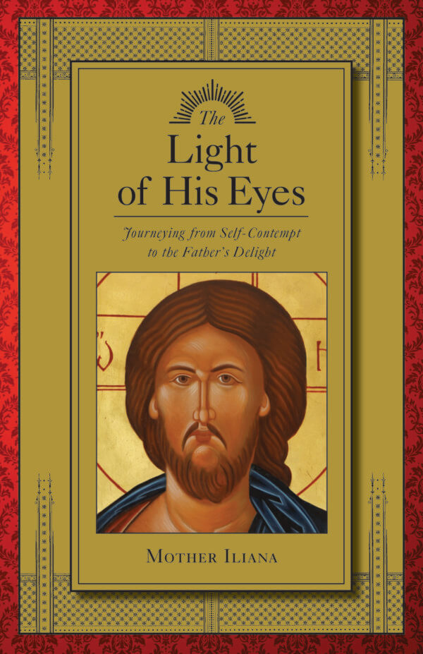 The Light of His Eyes: Journeying from Self-Contempt to the Father's Delight