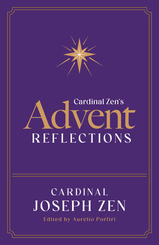 Cardinal Zen's Advent Reflections