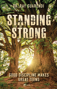 Standing Strong: Good Discipline Makes Great Teens