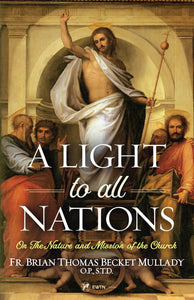 A Light to All Nations: On The Nature and Mission of the Church