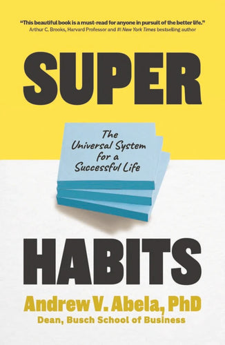 Superhabits: The Universal System for a Successful Life