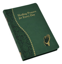 Healing Prayers For Every Day: Minute Meditations For Every Day Containing A Scripture Reading, A Reflection, And A Prayer