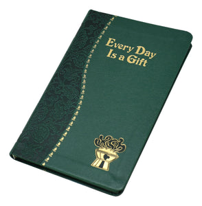 Every Day Is A Gift: Minute Meditations For Every Day Taken From The Holy Bible And The Writings Of The Saints