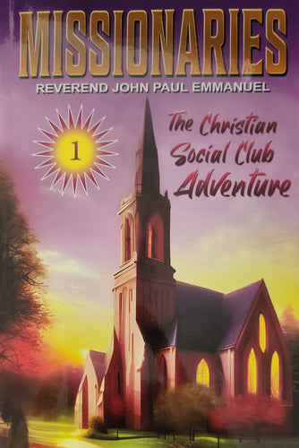 Missionaries Volume 1: The Christian Social Club Adventure