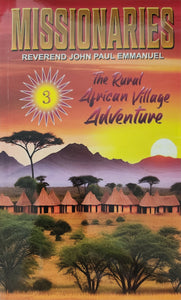 Missionaries Volume 3: The Rural African Village Adventure