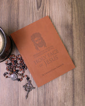 Preparation for Total Consecration to the Holy Face of Jesus: How God Draws the Soul into the Purgative, Illuminative, and Unitive Ways