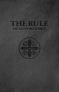 The Rule of Saint Benedict