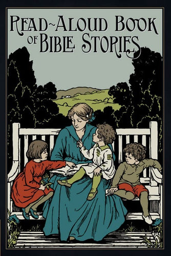 The Read-Aloud Book of Bible Stories