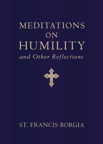 Meditations on Humility: and Other Reflections