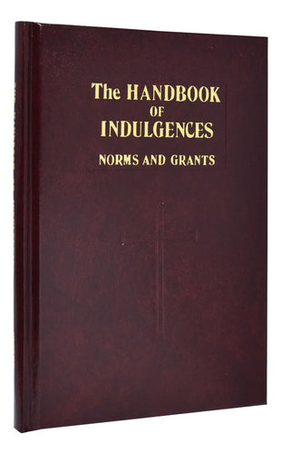 Handbook Of Indulgences: Norms And Grants