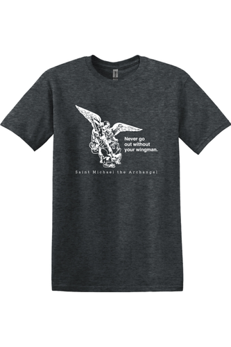 Never Go Without Your Wingman - St. Michael the Archangel Adult T-Shirt: Dark Heather / M