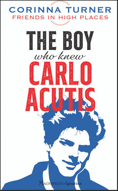 The Boy Who Knew Carlo Acutis