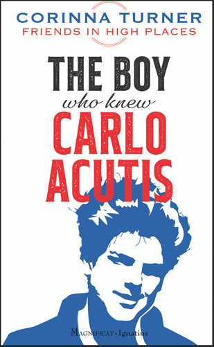 The Boy Who Knew Carlo Acutis