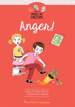 Anger! - Three Stories about Channeling Anger