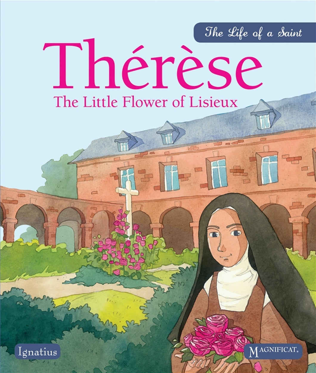 Therese: The Little Flower of Lisieux