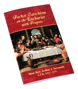 Pocket Catechism On The Eucharist With Prayers