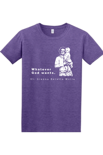 Whatever God Wants - St. Gianna Molla Adult T-Shirt: Heather Purple / S