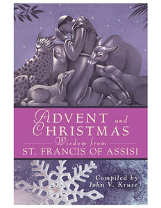 Advent and Christmas Wisdom from St. Francis of Assisi