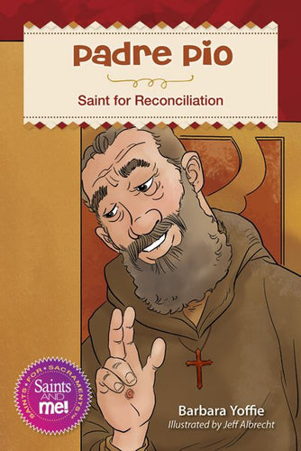 Padre Pio: Saint for Reconciliation