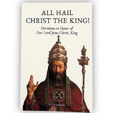 All Hail Christ the King