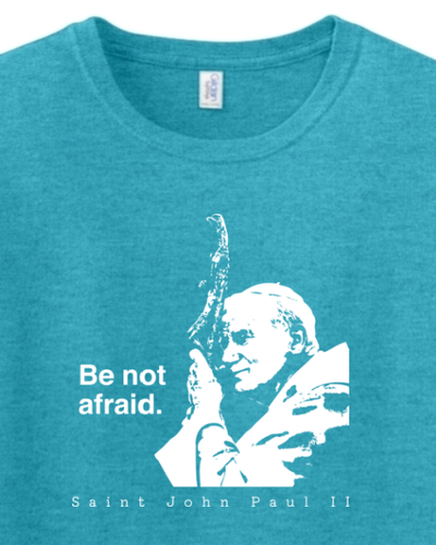 Be Not Afraid - St. John Paul II Adult T-Shirt: Heather Galapagos Blue / L