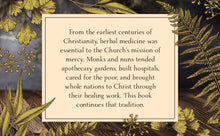 Herbs that Heal: (Catholic) Home Remedies to Forage and Grow