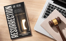 Resurrection on Trial: A Judicial Inquiry into the Christian Claim of the Resurrection of Jesus