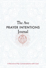 The Ave Prayer Intentions Journal: A Record of My Conversations with God