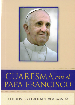 Cuaresma Con El Papa Francisco Giaimo Donna (Ed)