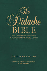 Didache Bible with Commentaries Based on the Catechism of the Catholic Church