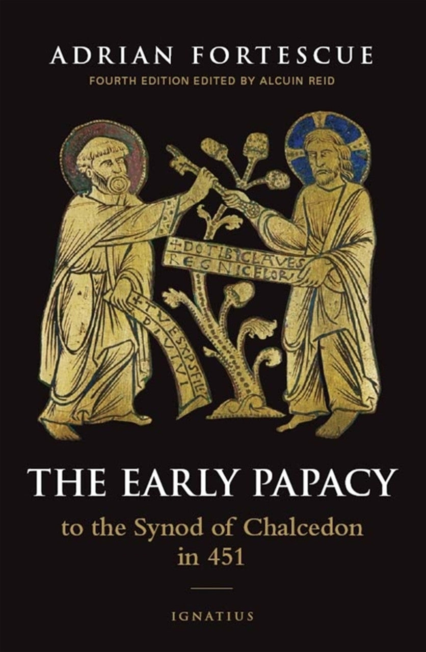 The Early Papacy: To the Synod of Chalcedon in 451