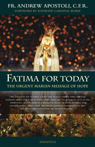 Fatima for Today: The Urgent Marian Message of Hope