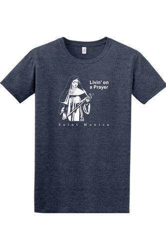 Livin' on a Prayer - St. Monica Large Adult T-Shirt