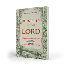Friendship in the Lord: A Spiritual Classic