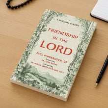Friendship in the Lord: A Spiritual Classic