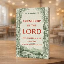 Friendship in the Lord: A Spiritual Classic