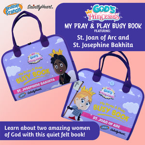 God’s Princesses Pray and Play Busy Book: St. Joan of Arc and St. Josephine Bakhita