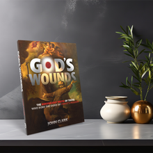 God's Wounds: The Remarkable Truth of Those Who Bore the Signs of Christ's Passion