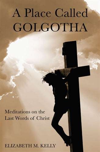 A Place Called Golgotha
