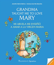 Grandma Taught Me to Love Mary/Mi Abuela Me Enseño a Amar a la Virgen Maria