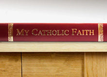 My Catholic Faith