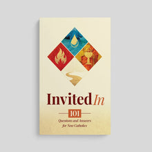 Invited In: 101 Questions and Answers for New Catholics