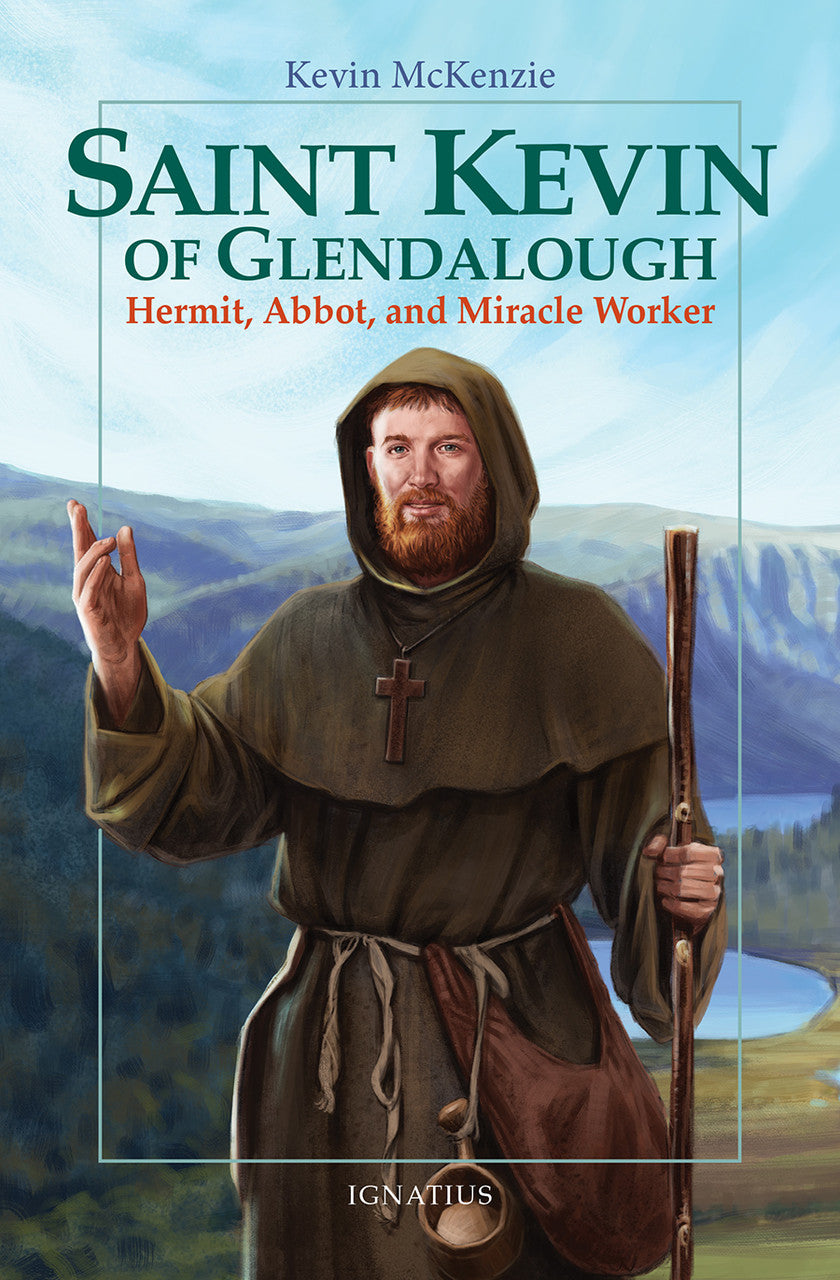 Saint Kevin of Glendalough: Hermit, Abbot, and Miracle Worker