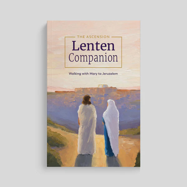 The Ascension Lenten Companion: Walking with Mary to Jerusalem, Journal