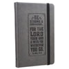 Be Strong Gray Faux Leather Hardcover Notebook with Elastic Band Closure - Joshua 1:9